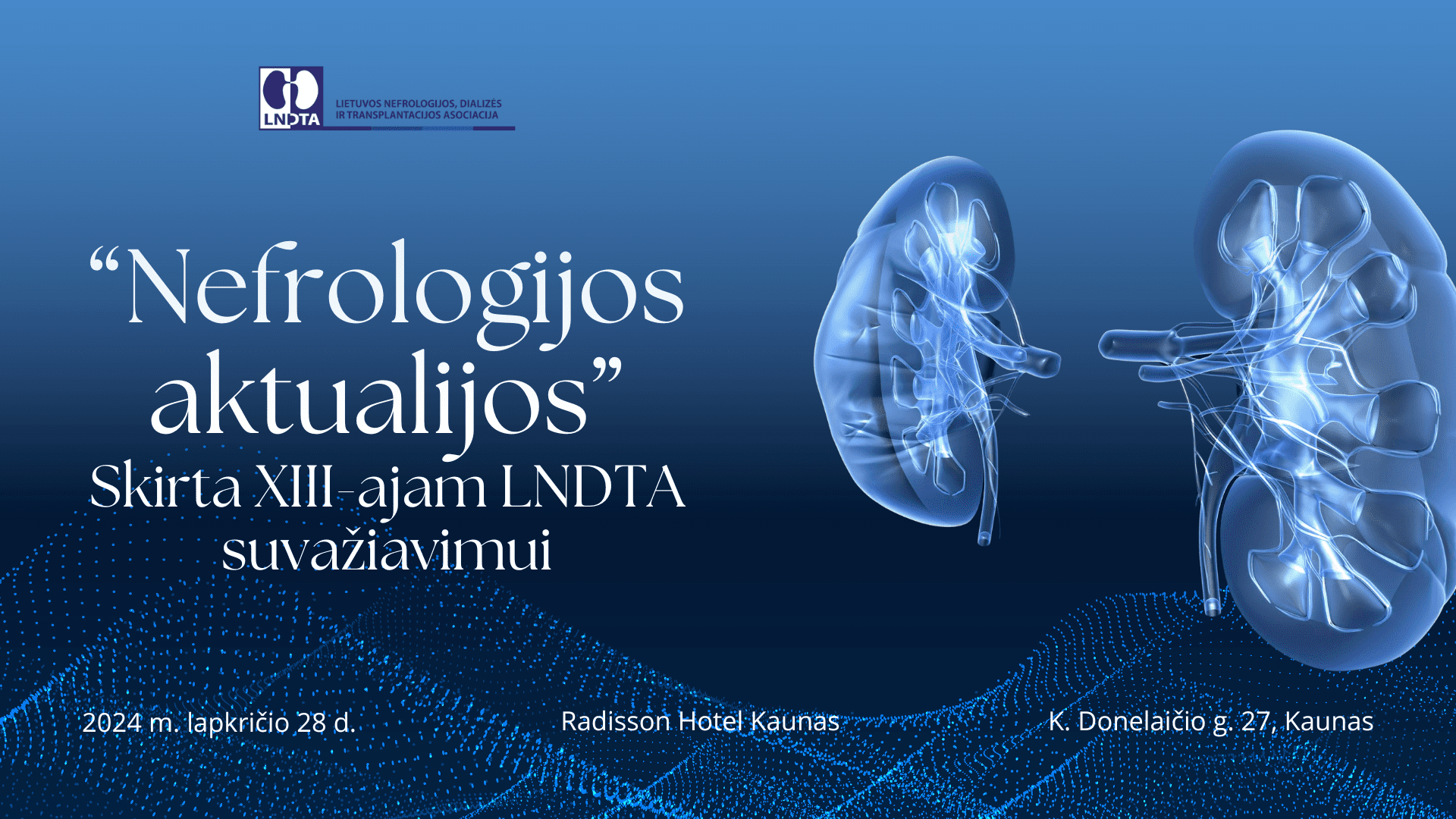 Nefrologijos aktualijos (XIII-asis LNDTA suvažiavimas)