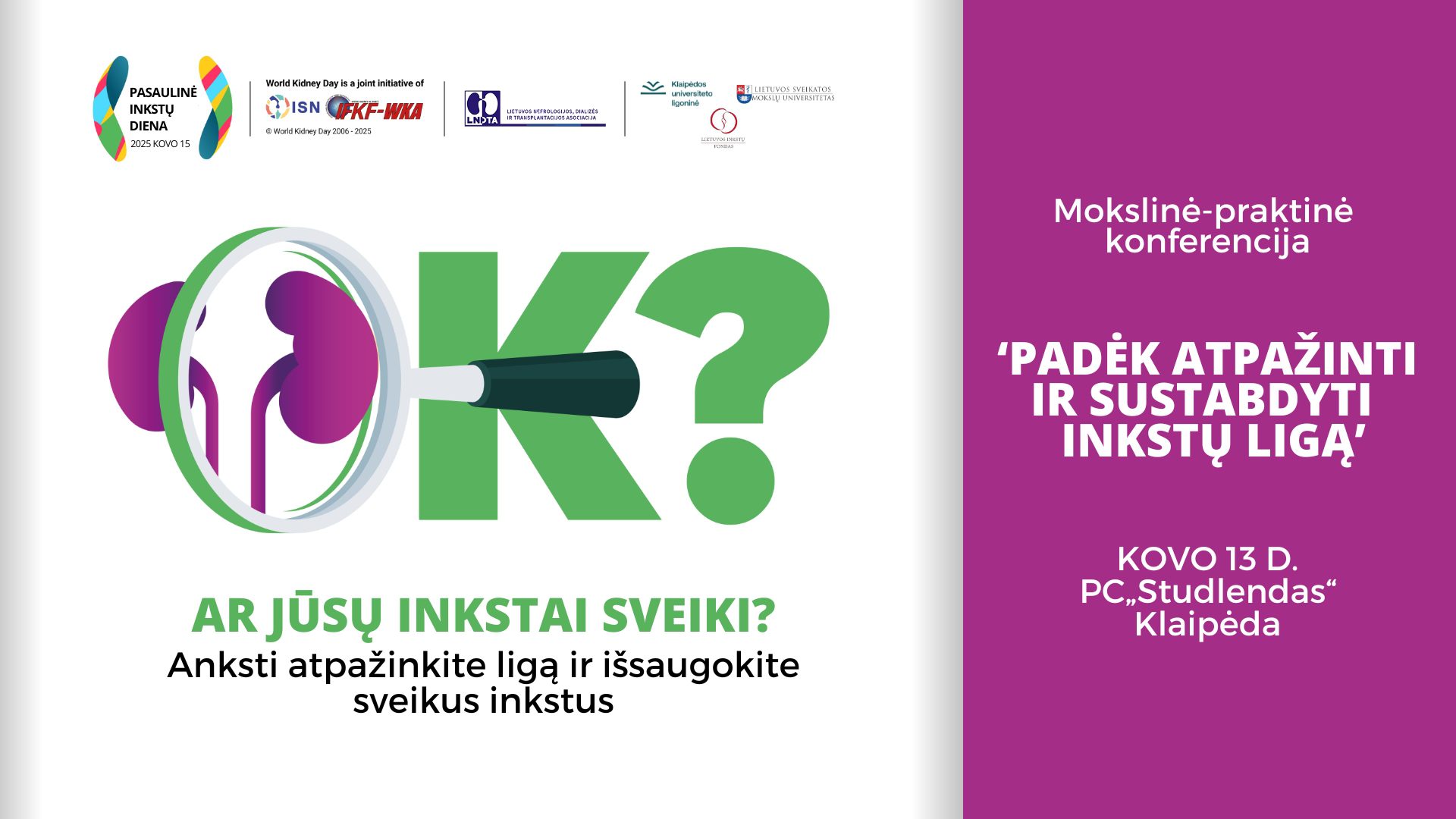 Padėk atpažinti ir sustabdyti inkstų ligą